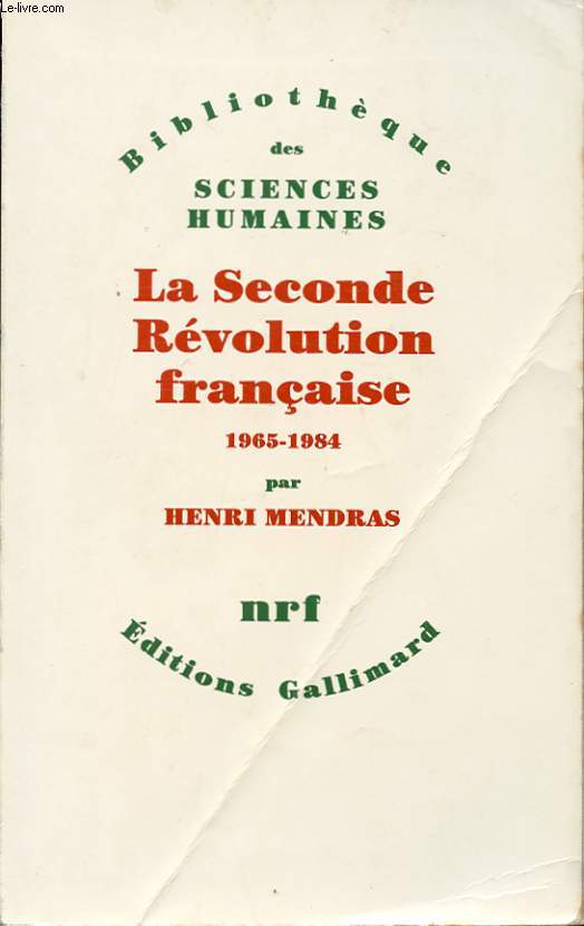 LA SECONDE REVOLUTION FRANCAISE 1965-1984.