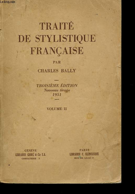 TRAITE DE STYLISTIQUE FRANCAISE. VOLUME 2.