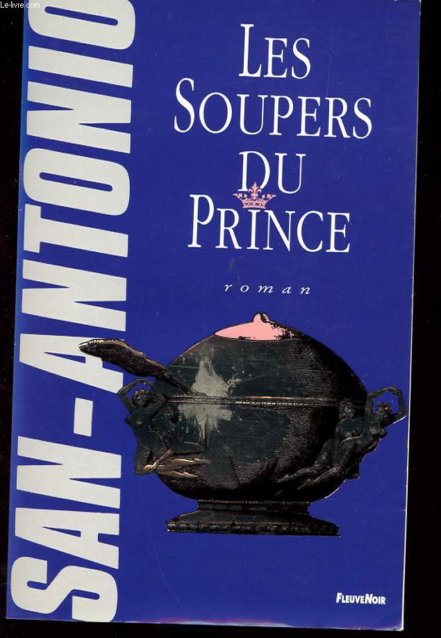 LES SOUPERS DU PRINCE. ROMAN FEUILLETONANT