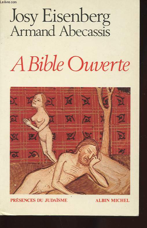 A BIBLE OUVERTE. PRESENCES DU JUDAISME