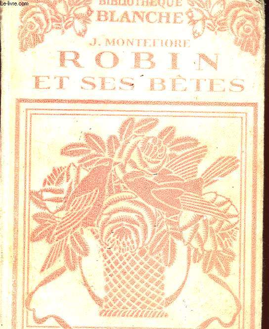 ROBIN ET SES BETES.