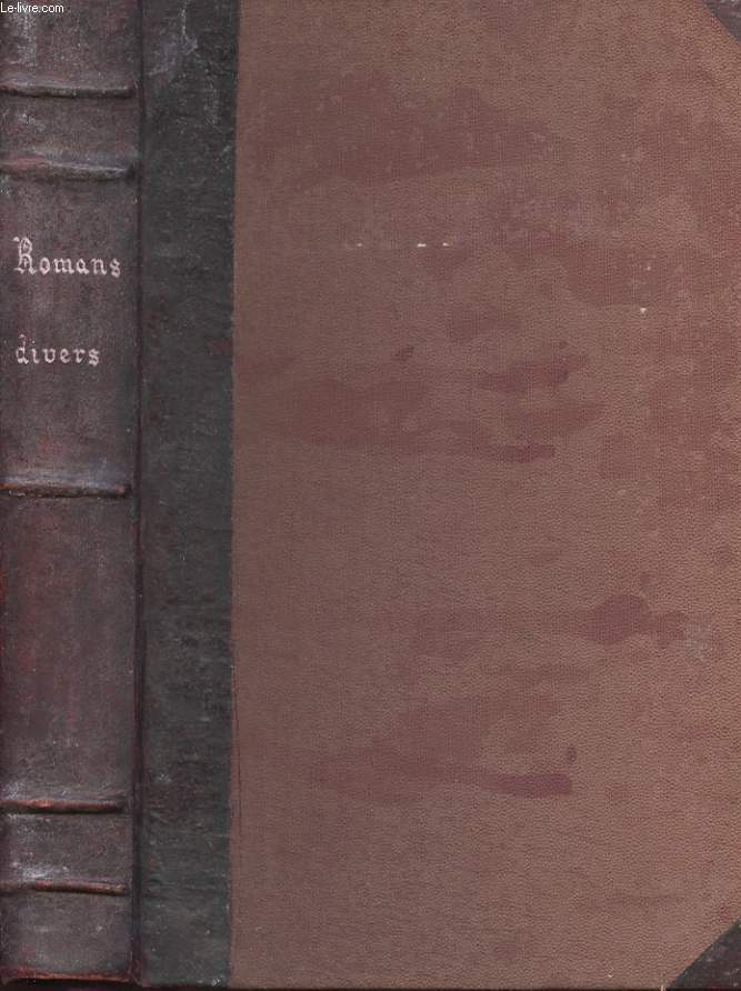 ROMANS DIVERS. LA GUERRE DU FEU. JETTATURA. LE VERTIGE DE L'INCONNU. VERS LA TOISON D'OR. L'ILE DES VAISSEAUX PERDUS.