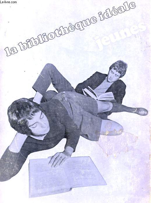 LA BIBLIOTHEQUE IDEALE DES JEUNES. LA FICTION. LES SCIENCES HUMAINES. LA VIE VECUE. 5 EME EDITION REVUE ET AUGMENTEE.