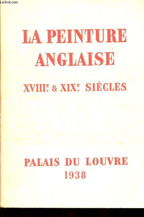 LA PEINTURE ANGLAISE. XVIIIe ET XIXe SIECLE.