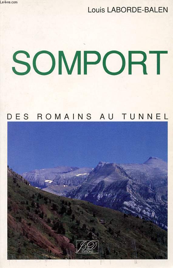 SOMPORT. DES ROMAINS AU TUNNEL...