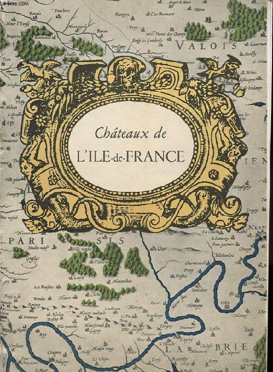 CHATEAUX DE L'ILE DE FRANCE.
