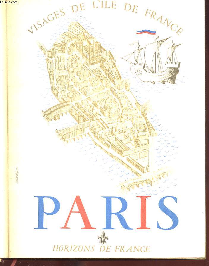 VISAGES DE L'ILE-DE-FRANCE. PARIS