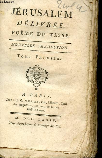 JERUSALEM DELIVREE. POEME DU TASSE. TOME 1. NOUVELLE TRADUCTION