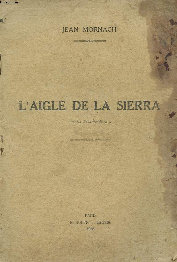 L'AIGLE DE LA SIERRA.