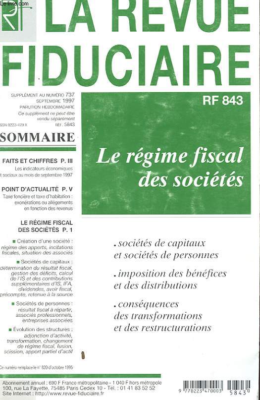 LA REVUE FIDUCIAIRE. RF 843 LE REGIME FISCAL DES SOCIETES. SUPPLEMENT AU NUMERO 737