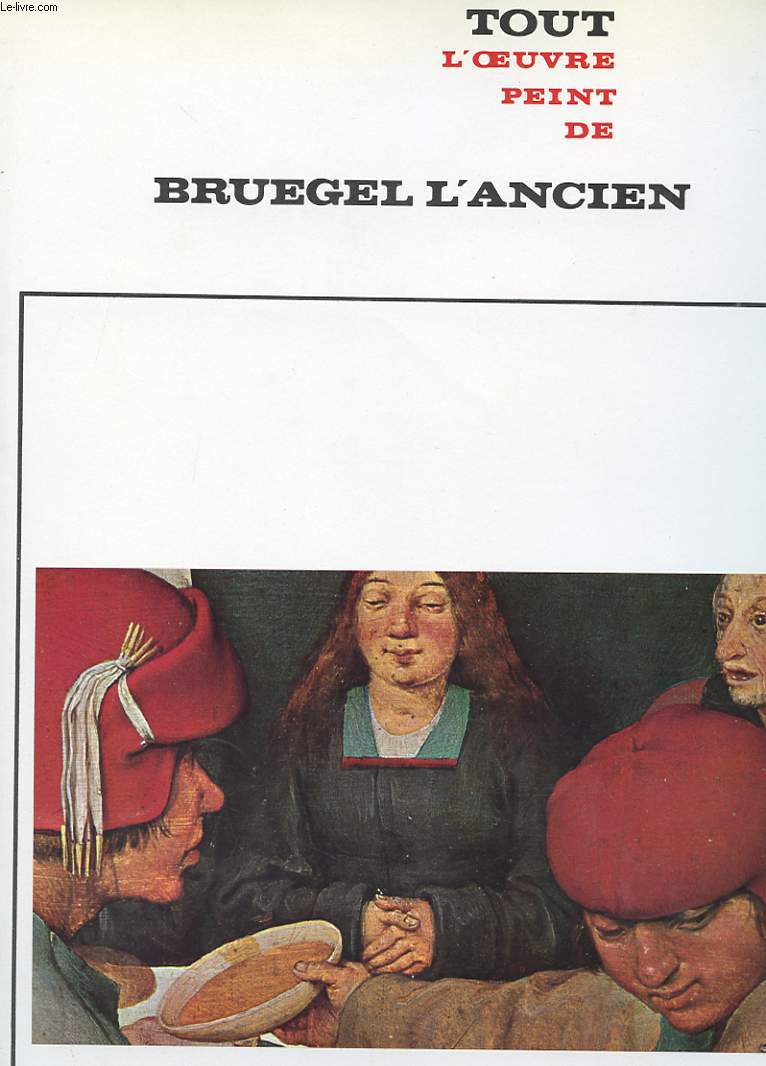 TOUT L'OEUVRE PEINT DE BRUEGEL L'ANCIEN