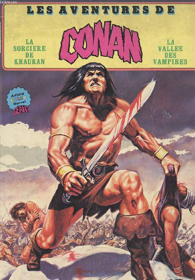 LES AVENTURES DE CONAN. LA SORCIERE DE KHAURAN. LA VALLEE DES VAMPIRES
