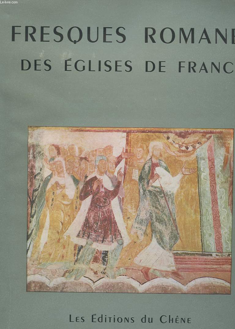 FRESQUES ROMANES DES EGLISES DE FRANCE