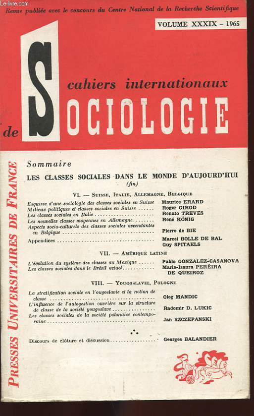 CAHIERS INTERNATIONAUX DE SOCIOLOGIE. VOLUME XXXIX CAHIER DOUBLE. NOUVELLE SERIE. DOUZIEME ANNEE