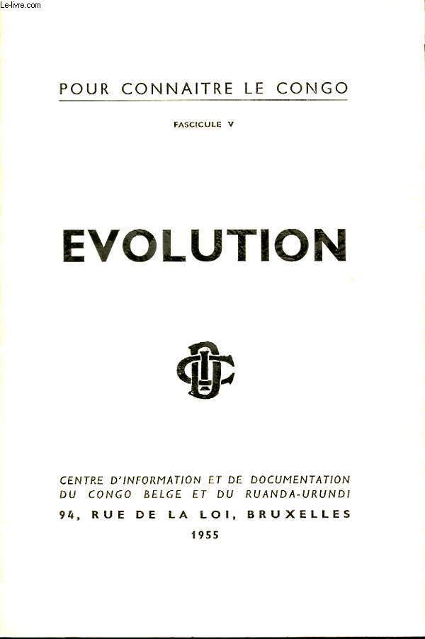 POUR CONNAITRE LE CONGO. FASCICULE V. EVOLUTION