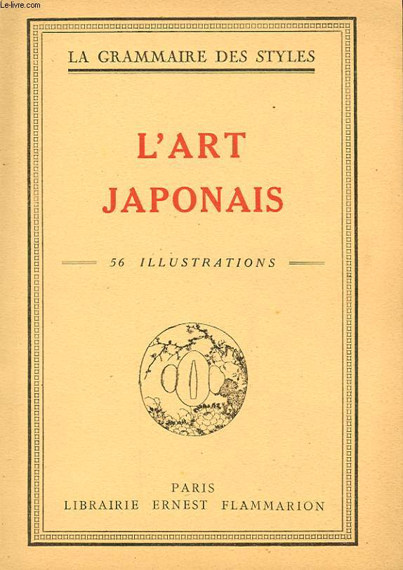LA GRAMMAIRE DES STYLES. L'ART JAPONAIS.