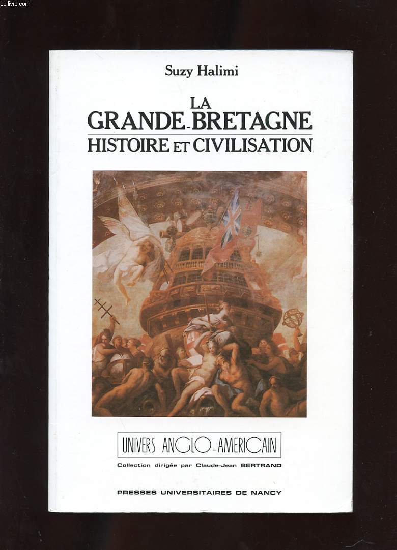 LA GRANDE-BRETAGNE. HISTOIRE ET CIVILISATION