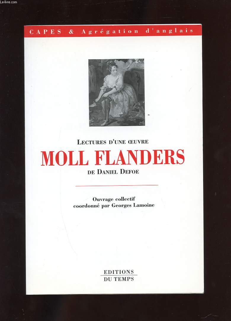 LECTURES D'UNE OEUVRE: MOLL FLANDERS DE DANIEL DEFOE