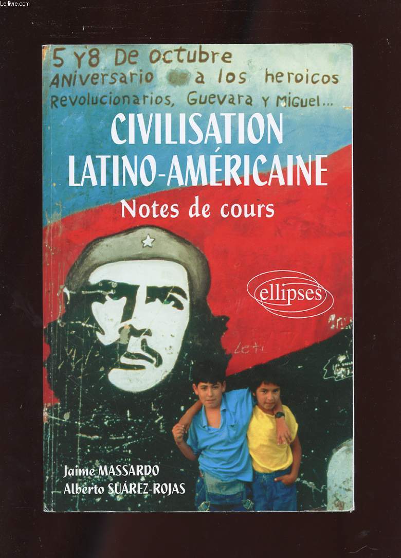 CIVILISATION LATINO-AMERICAINE. NOTES DE COURS