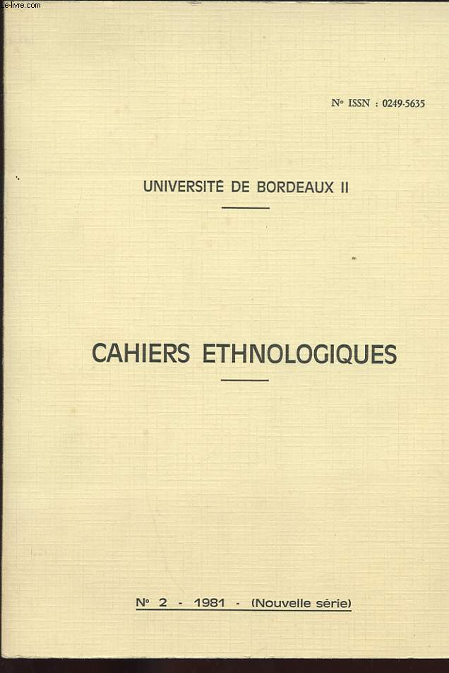 CAHIER ETHNOLOGIQUES. N2. NOUVELLE SERIE. LE MYTHE DE L'INFIRME ASEXUE OU PERVERS. SES ORIGINES ET SES CONSEQUENCES. QU'EST CE QUE LA PARENTE?