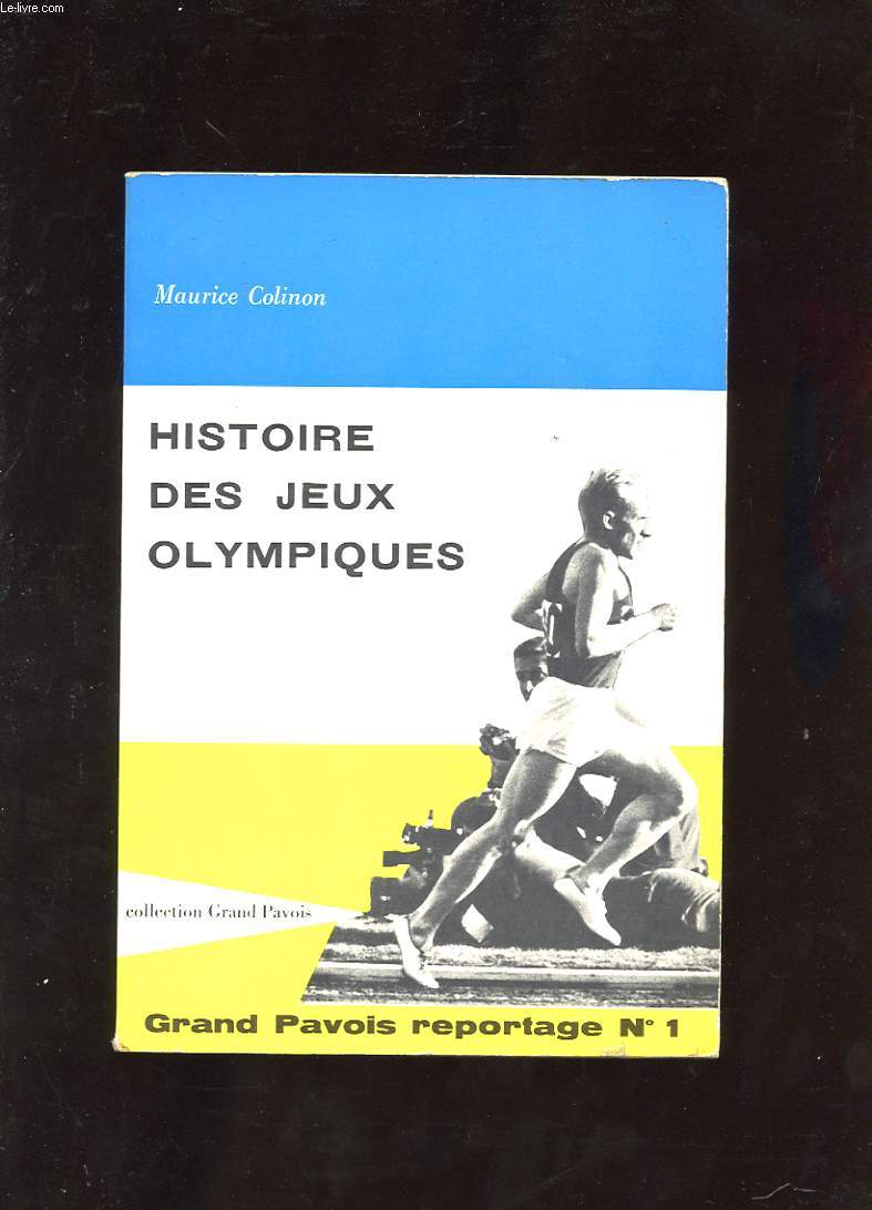 HISTOIRE DES JEUX OLYMPIQUES.