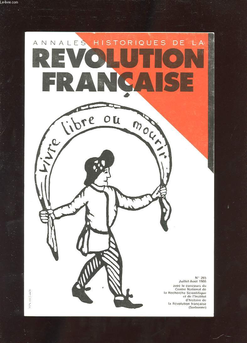 ANNALES HISTORIQUES DE LA REVOLUTION FRANCAISE. N265. 1986. N3. LA REVOLUTION FRANCAISE ET LA FEODALITE. BILAN DU THEME DE L'ABOLITION DANS L'HISTORIOGRAPHIE FRANCAISE. UNE UTOPIE PHYSIOCRATISANTE: L'ILE INCONNUE DE GUILLAUME GRIVEL
