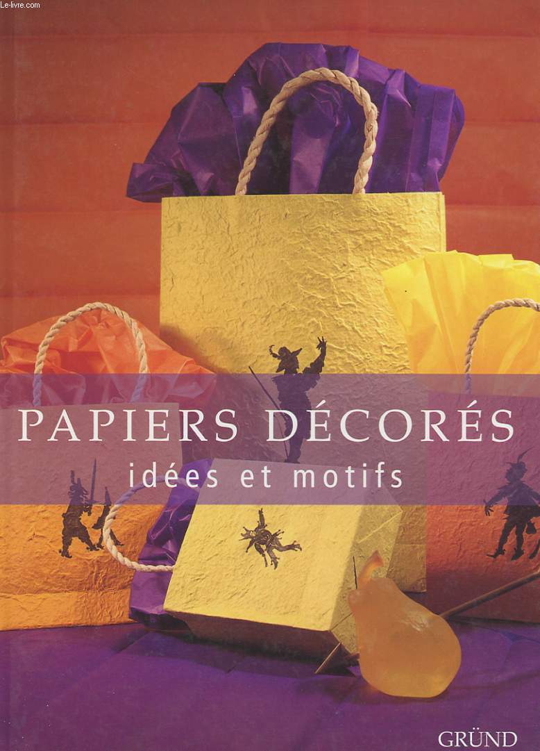 PAPIERS DECORES. IDEES ET MOTIFS