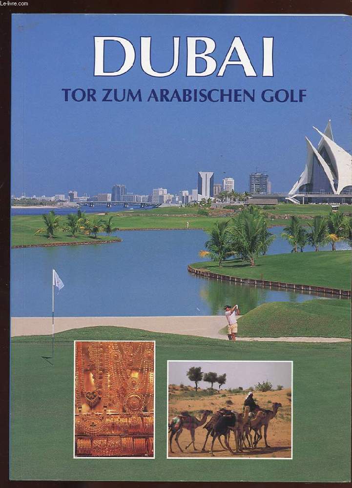 DUBAI. TOR ZUM ARABISCHEN GOLF