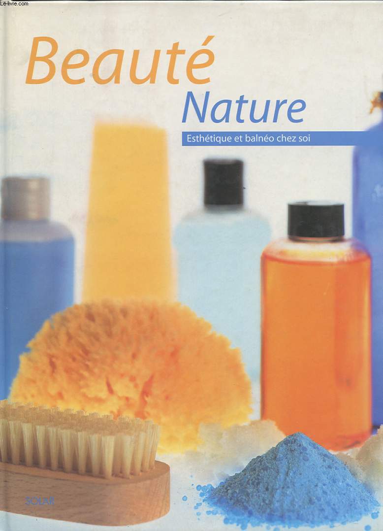 BEAUTE NATURE. ESTHETIQUE ET BALNEO CHEZ SOI