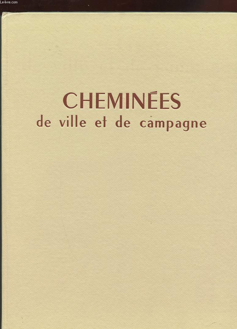CHEMINEES DE VILLE ET CAMPAGNE.