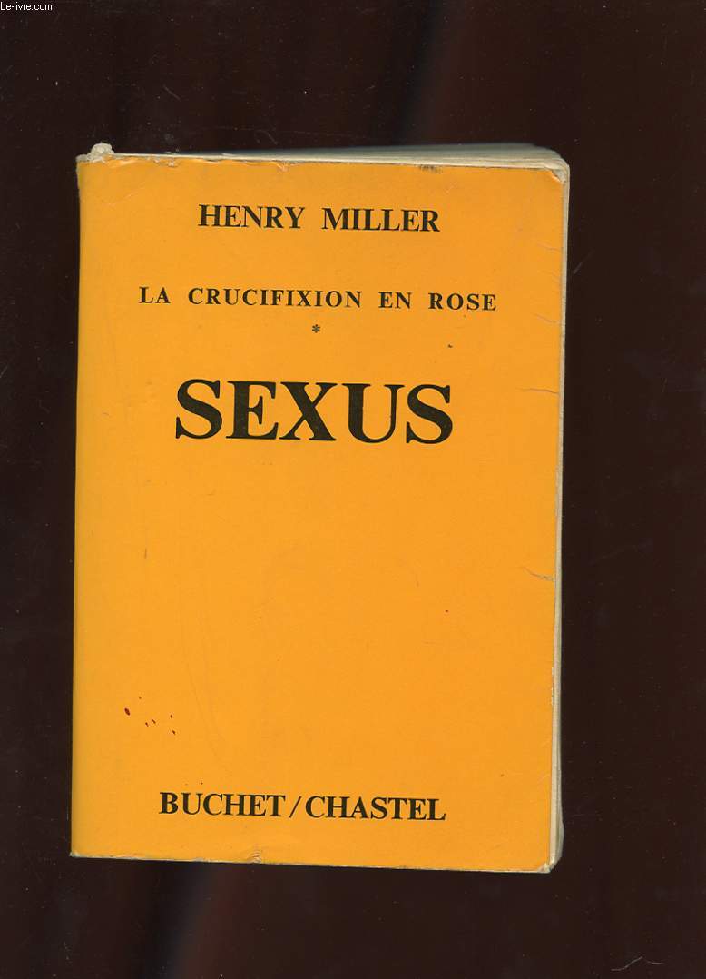 LA CRUCIFIXION EN ROSE. SEXUS