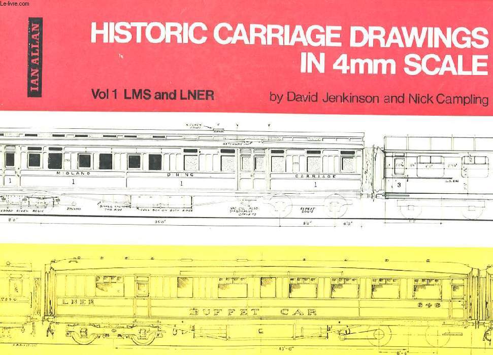 HISTORIC CARRIAGE DRAWINGS IN 4 MM SCALE. VOLUME ONE. LMS AND LNER