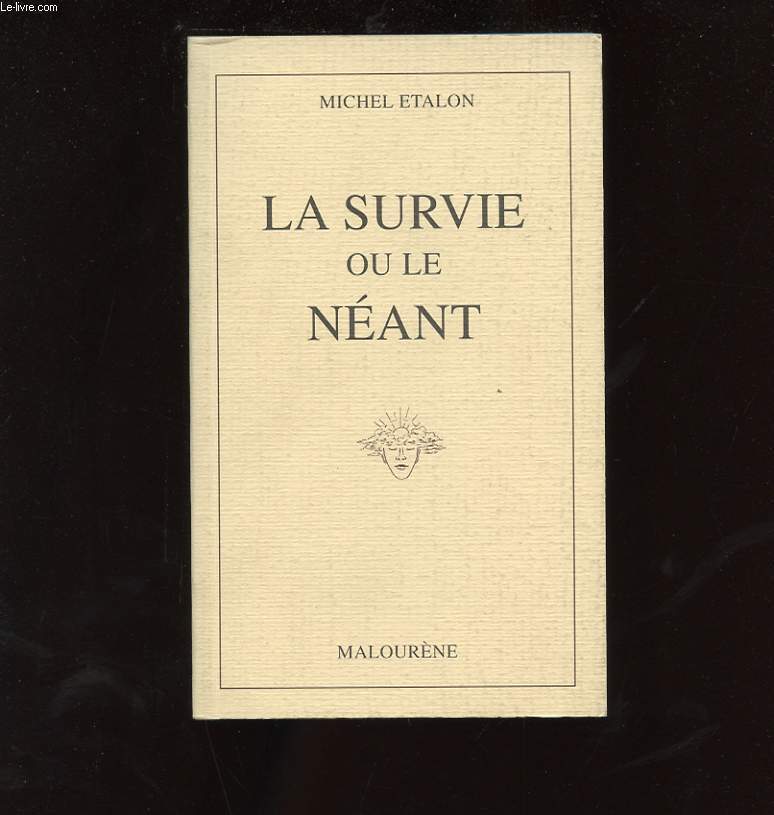 LA SURVIE OU LE NEANT