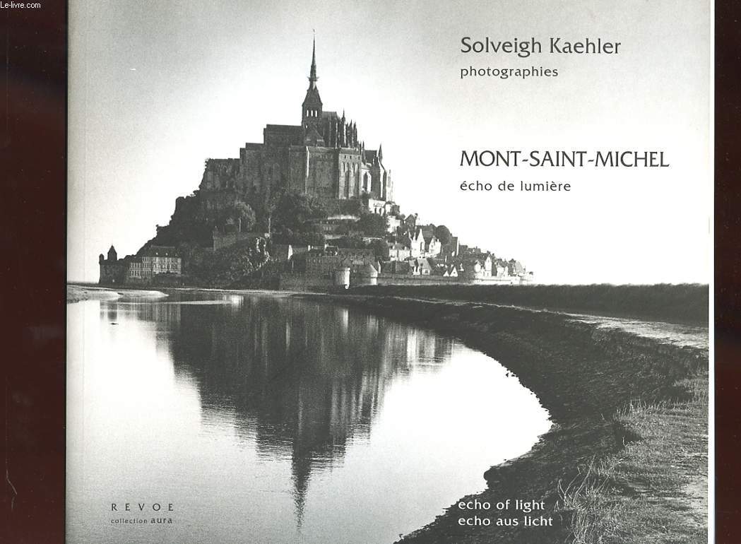 MONT-SAINT-MICHEL. ECHO DE LUMIERE.