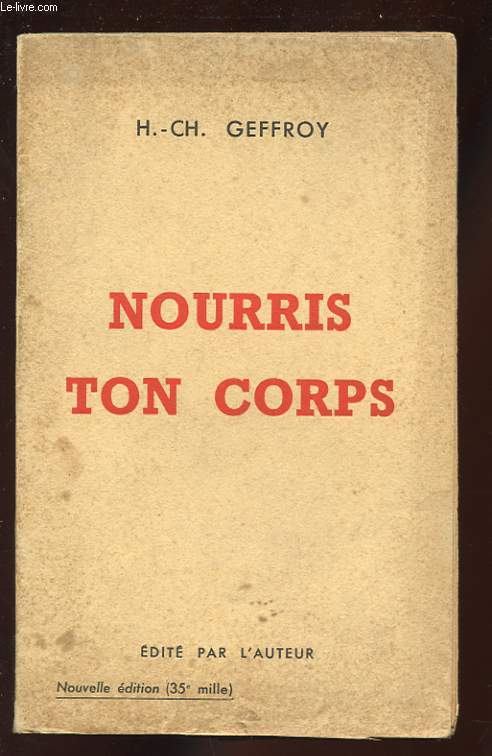 NOURRIS TON CORPS. PRECIS D'HYGIENE ALIMENTAIRE