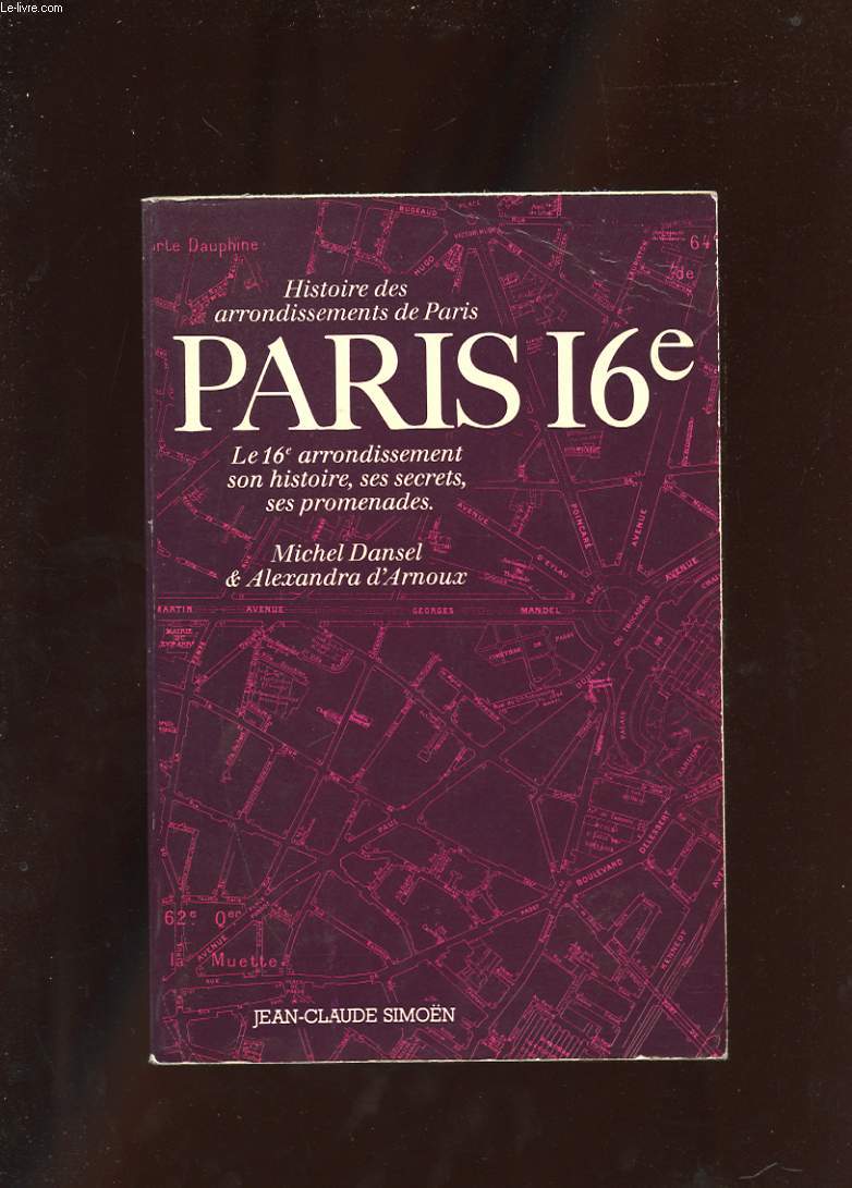 HISTOIRE DES ARRONDISSEMENTS DE PARIS. PARIS 16e