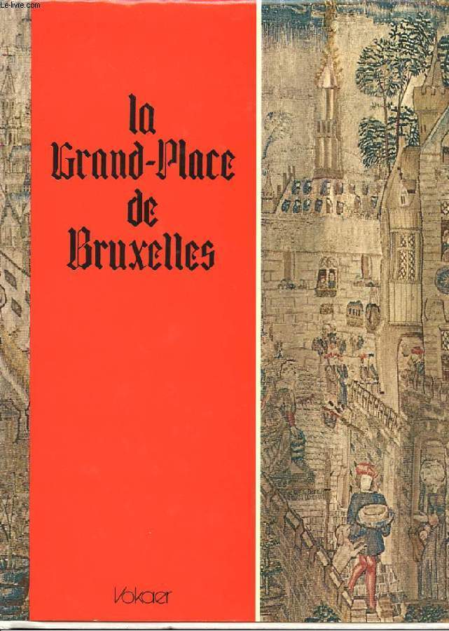 LA GRAND-PLACE DE BRUXELLES