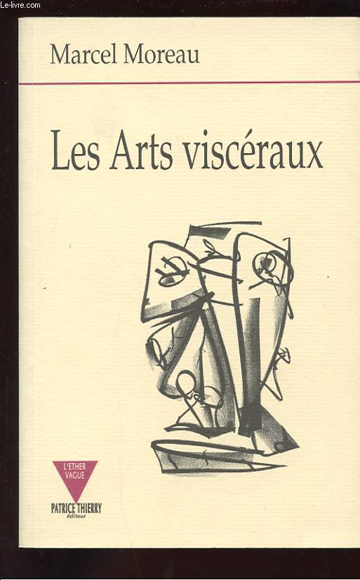 LES ARTS VISCERAUX