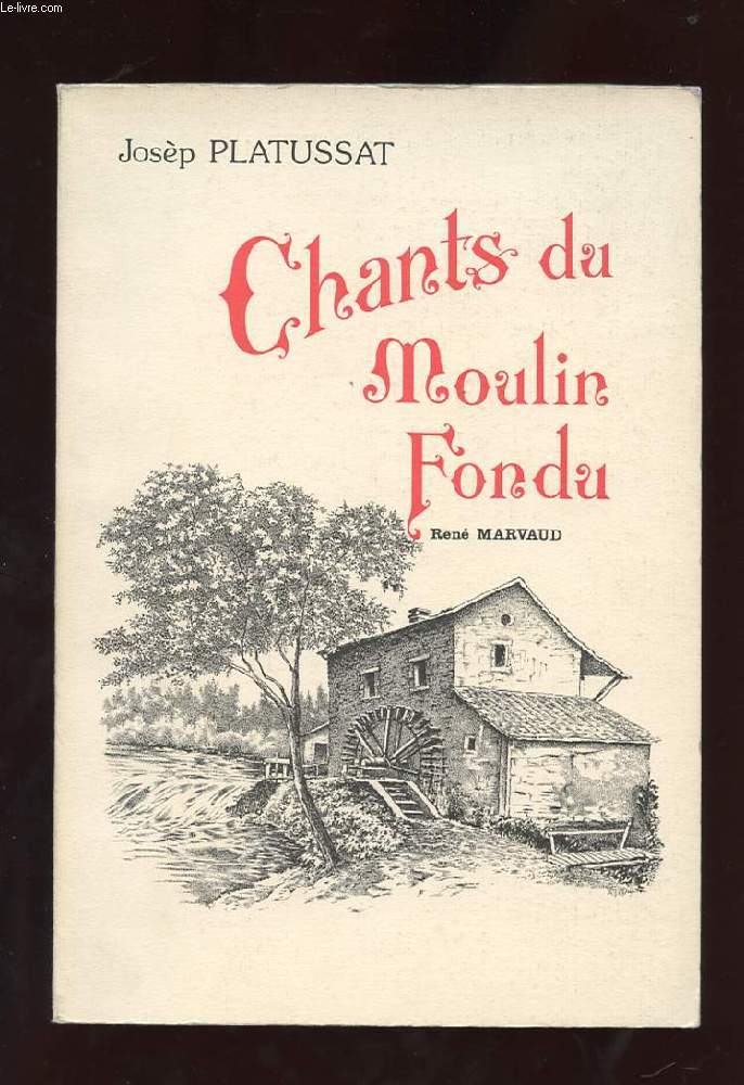 CHANTS DU MOULIN FONDU