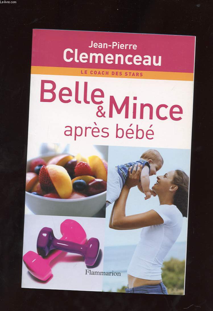 BELLE ET MINCE APRES BEBE.