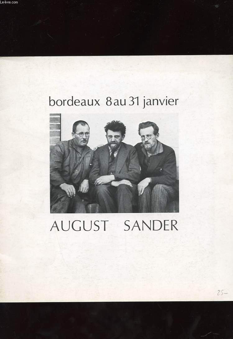 BORDEAUX 8 AU 31 JANVIER. AUGUST SANDER