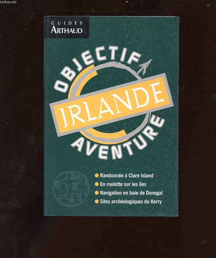 OBJECTIF AVENTURE. IRLANDE