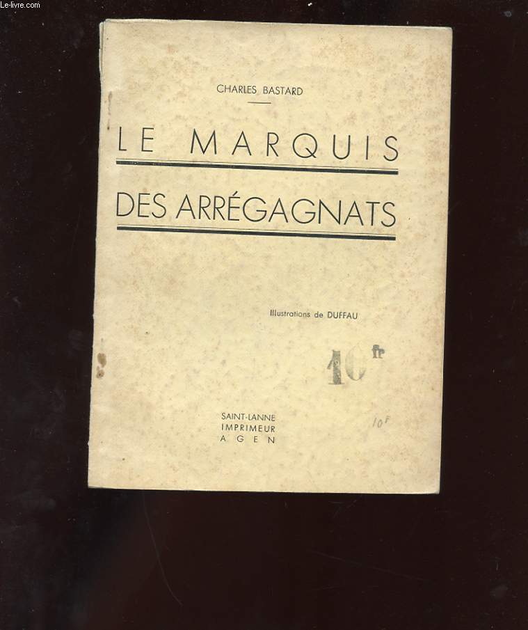 LE MARQUIS DES ARREGAGNATS