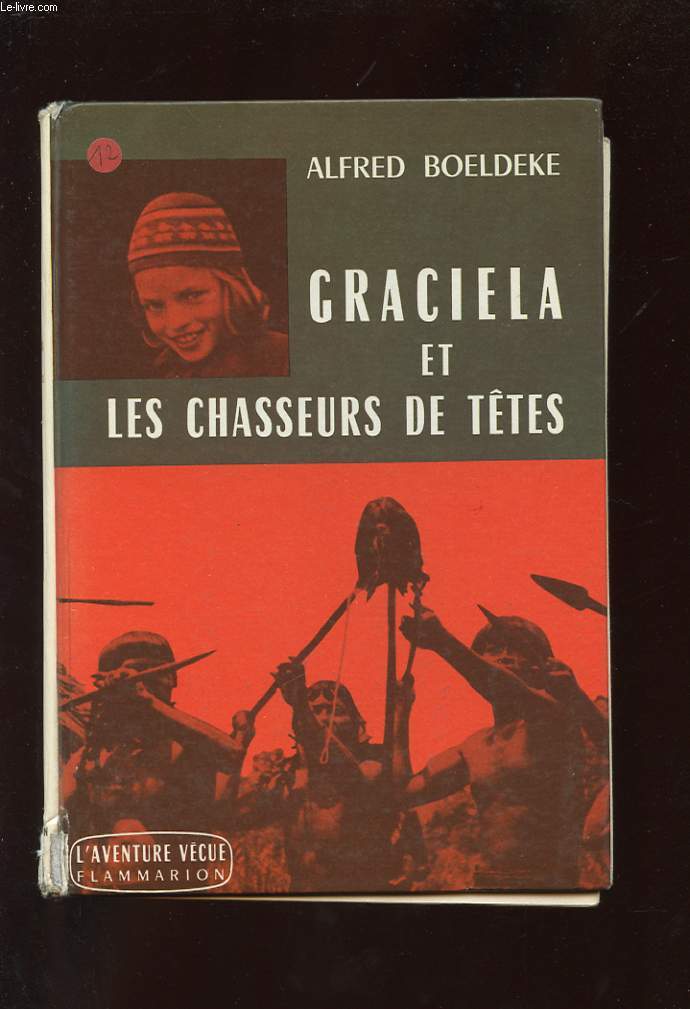 GRACIELA ET LES CHASSEURS DE TETES.