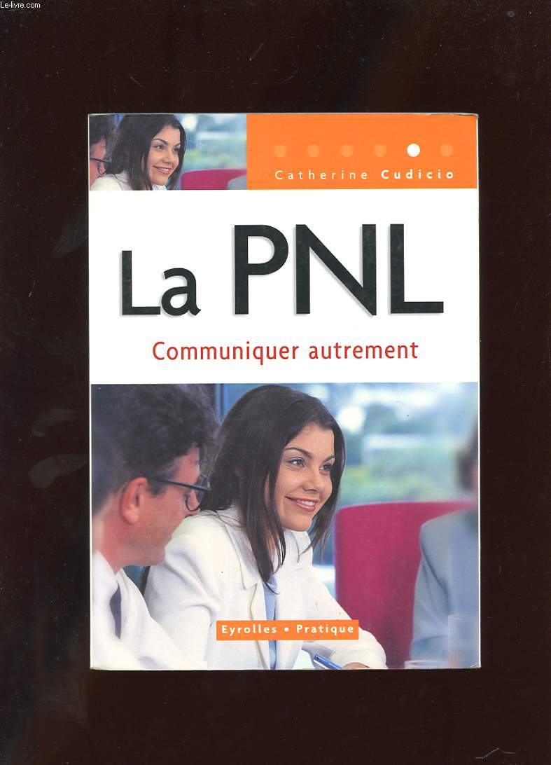 LA PNL COMMUNIQUER AUTREMENT