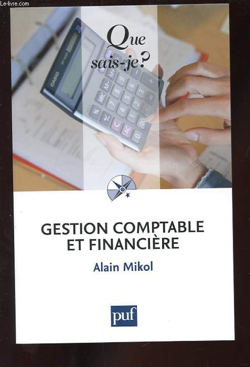 QUE SAIS-JE? N2328 GESTION COMPTABLE ET FINANCIERE