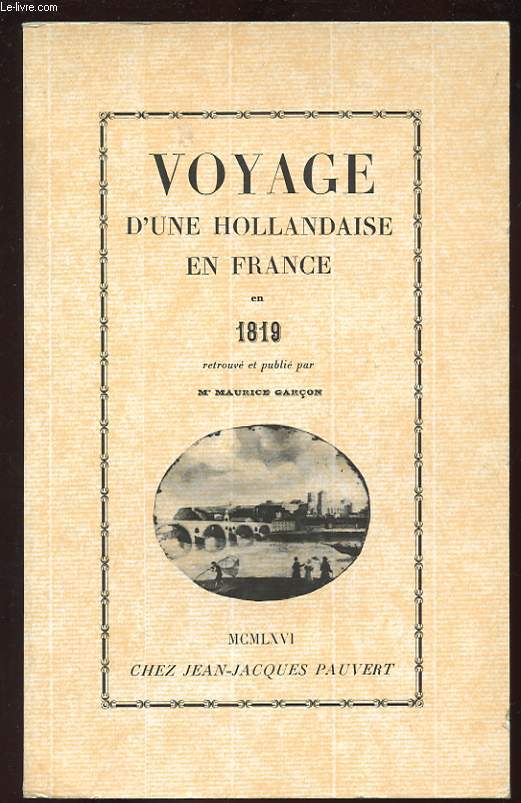VOYAGE D'UNE HOLLANDAISE EN FRANCE EN 1819