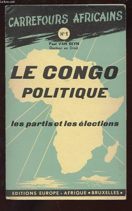 LE CONGO POLITIQUE. LES PARTIS ET LES ELECTIONS