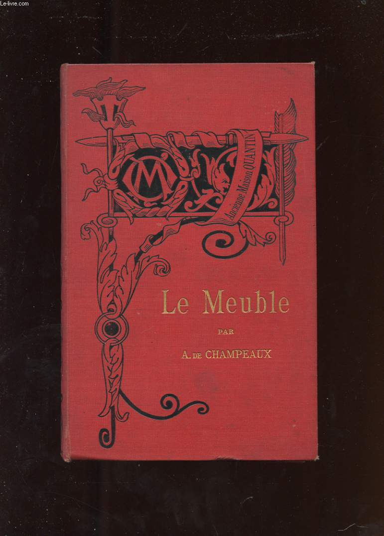 LE MEUBLE II. XVIIe, XVIIIe ET XIXe SIECLES