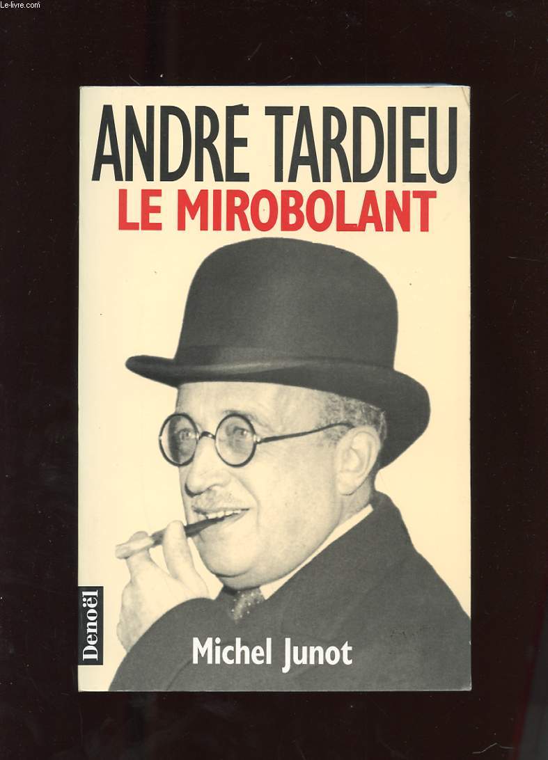 ANDRE TARDIEU LE MIROBOLANT